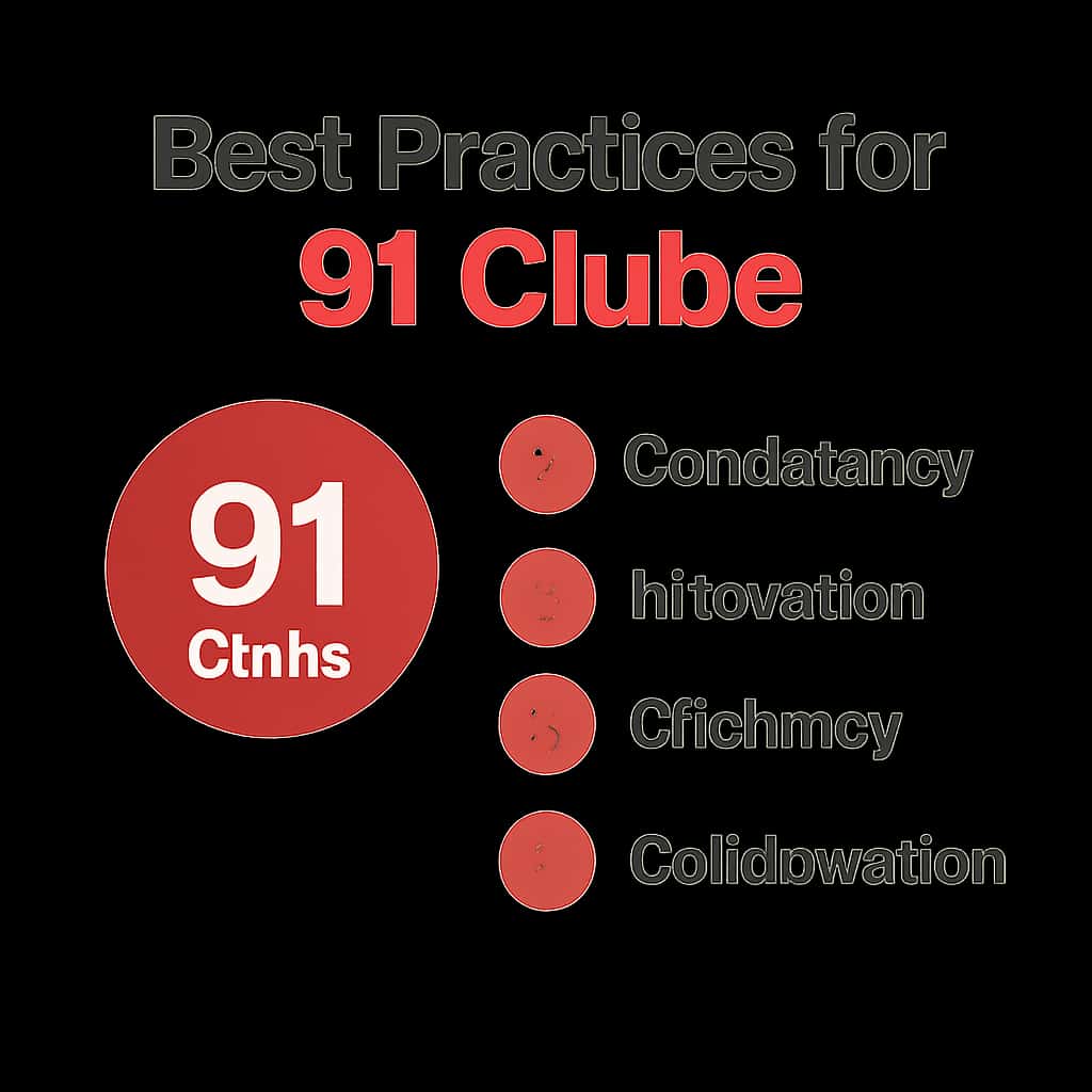 An educational diagram outlining best practices for 91 Clube usage.